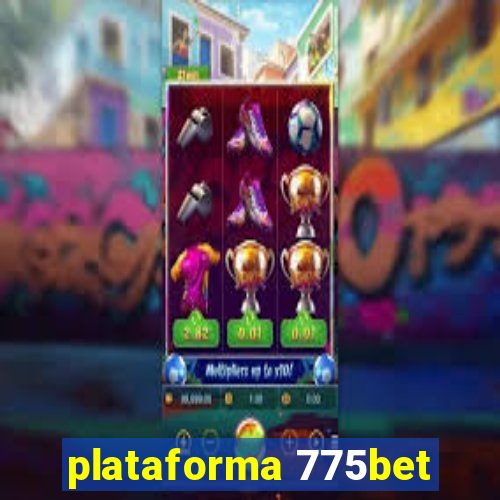 plataforma 775bet